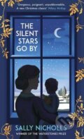 Kniha: The Silent Stars Go By (Sally Nicholls). Andersen, 2020 Kniha: The Silent Stars Go By (Sally Nicholls). Andersen, 2020