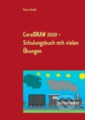 Kniha: CorelDRAW 2020 (Peter Schießl). BOOKS ON DEMAND, 2020 Kniha: CorelDRAW 2020 (Peter Schießl). BOOKS ON DEMAND, 2020