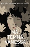 Kniha: Má temná Vanessa (Kate Elizabeth Russell). Kniha Zlín, 2020 Kniha: Má temná Vanessa (Kate Elizabeth Russell). Kniha Zlín, 2020