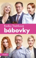 Kniha: Bábovky (filmové vydání) (Radka Třeštíková). Motto, 2020 Kniha: Bábovky (filmové vydání) (Radka Třeštíková). Motto, 2020