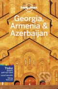 Kniha: Georgia, Armenia & Azerbaijan (Jenny Smith, Joel Balsam a Tom Masters). Lonely Planet, 2020 Kniha: Georgia, Armenia & Azerbaijan (Jenny Smith, Joel Balsam a Tom Masters). Lonely Planet, 2020