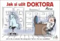 Kniha: Jak si užít doktora (Václav Ráž a Michal Vaněček). Cosmopolis, 2020 Kniha: Jak si užít doktora (Václav Ráž a Michal Vaněček). Cosmopolis, 2020