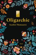 Kniha: Oligarchie (Scarlett Thomas). Host, 2020 Kniha: Oligarchie (Scarlett Thomas). Host, 2020
