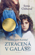 Kniha: Ztracená v galábii (Sonja Chihaoui). Brána, 2020 Kniha: Ztracená v galábii (Sonja Chihaoui). Brána, 2020