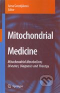 Kniha: Mitochondrial Medicine (Anna Gvozdjáková). Springer Verlag, 2008 Kniha: Mitochondrial Medicine (Anna Gvozdjáková). Springer Verlag, 2008