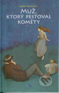 Kniha: Muž, ktorý pestoval kométy (Angela Nanetti). Matica slovenská, 2009 Kniha: Muž, ktorý pestoval kométy (Angela Nanetti). Matica slovenská, 2009