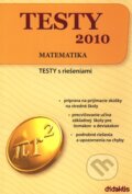 Kniha: Testy 2010 - Matematika (Didaktis). Didaktis, 2009 Kniha: Testy 2010 - Matematika (Didaktis). Didaktis, 2009