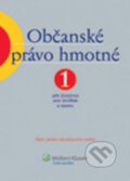 Kniha: Občanské právo hmotné 1. (Jan Dvořák, Jiří Švestka, Marta Knappová a kolektív). Wolters Kluwer ČR, 2009 Kniha: Občanské právo hmotné 1. (Jan Dvořák, Jiří Švestka, Marta Knappová a kolektív). Wolters Kluwer ČR, 2009