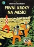 Kniha: První kroky na Měsíci (Hergé). Albatros CZ, 2009 Kniha: První kroky na Měsíci (Hergé). Albatros CZ, 2009