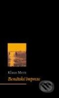 Kniha: Benátské Imprese (Klaus Merz). Archa, 2009 Kniha: Benátské Imprese (Klaus Merz). Archa, 2009