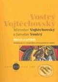 Kniha: Obraz a příběh (Jaroslav Vostrý a Miroslav Vojtěchovský). Akademie múzických umění, 2009 Kniha: Obraz a příběh (Jaroslav Vostrý a Miroslav Vojtěchovský). Akademie múzických umění, 2009