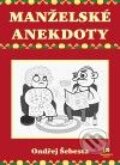 Kniha: Manželské anekdoty (Ondřej Šebesta). Epocha, 2009 Kniha: Manželské anekdoty (Ondřej Šebesta). Epocha, 2009