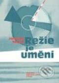 Kniha: Režie je umění (Jaroslav Vostrý). Akademie múzických umění, 2009 Kniha: Režie je umění (Jaroslav Vostrý). Akademie múzických umění, 2009