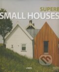 Kniha: Superb small Houses (Eduard Broto). Links, 2009 Kniha: Superb small Houses (Eduard Broto). Links, 2009