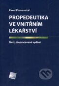 Kniha: Propedeutika ve vnitřním lékařství (Pavel Klener a kolektiv). Galén, 2009 Kniha: Propedeutika ve vnitřním lékařství (Pavel Klener a kolektiv). Galén, 2009