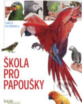 Kniha: Škola pro papoušky (Greg Glendell). Brázda, 2009 Kniha: Škola pro papoušky (Greg Glendell). Brázda, 2009