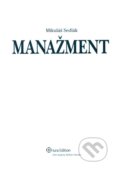Kniha: Manažment (Mikuláš Sedlák). Wolters Kluwer (Iura Edition), 2009 Kniha: Manažment (Mikuláš Sedlák). Wolters Kluwer (Iura Edition), 2009