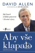 Kniha: Aby vše klapalo (David Allen). Jan Melvil publishing, 2009 Kniha: Aby vše klapalo (David Allen). Jan Melvil publishing, 2009