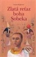 Kniha: Zlatá reťaz boha Sobeka (Zuzana Kuglerová). Matica slovenská, 2009 Kniha: Zlatá reťaz boha Sobeka (Zuzana Kuglerová). Matica slovenská, 2009