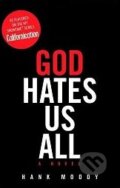Kniha: God Hates Us All (Hank Moody). Simon Spotlight Entertainment, 2009 Kniha: God Hates Us All (Hank Moody). Simon Spotlight Entertainment, 2009