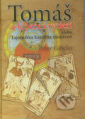 Kniha: Tomáš a lúpežní rytieri (Peter Glocko). Matica slovenská, 2009 Kniha: Tomáš a lúpežní rytieri (Peter Glocko). Matica slovenská, 2009