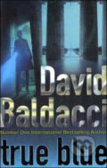 Kniha: True blue (David Baldacci). MacMillan, 2009 Kniha: True blue (David Baldacci). MacMillan, 2009