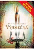 Kniha: Výjimečná (Kristin Cashore). Ediposs, 2009 Kniha: Výjimečná (Kristin Cashore). Ediposs, 2009