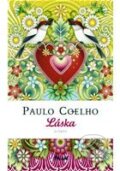 Kniha: Láska - citáty (Paulo Coelho). Knižní klub, 2009 Kniha: Láska - citáty (Paulo Coelho). Knižní klub, 2009