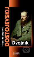 Dvojník - Fiodor Michajlovič Dostojevskij, Európa, 2009