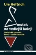 Kniha: Smutek na vedlejší koleji (Petr Šourek a Urs Heftrich). Revolver Revue, 2009 Kniha: Smutek na vedlejší koleji (Petr Šourek a Urs Heftrich). Revolver Revue, 2009