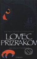 Kniha: Kronika temného dávnoveku VI. - Lovec Prízrakov (Michelle Paver). Enigma, 2009 Kniha: Kronika temného dávnoveku VI. - Lovec Prízrakov (Michelle Paver). Enigma, 2009