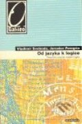 Kniha: Od jazyka k logice (Jaroslav Peregrin). Academia, 2009 Kniha: Od jazyka k logice (Jaroslav Peregrin). Academia, 2009
