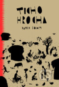 Kniha: Ticho hrocha (David Böhm). Labyrint, 2009 Kniha: Ticho hrocha (David Böhm). Labyrint, 2009