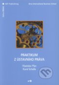 Kniha: Praktikum z ústavního práva (Karel Schelle a Vlastislav Man). Key publishing, 2007 Kniha: Praktikum z ústavního práva (Karel Schelle a Vlastislav Man). Key publishing, 2007