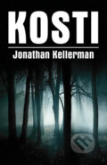 Kniha: Kosti (Jonathan Kellerman). Domino, 2009 Kniha: Kosti (Jonathan Kellerman). Domino, 2009