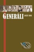 Kniha: Generáli (Jozef Bob). Matica slovenská, 2009 Kniha: Generáli (Jozef Bob). Matica slovenská, 2009