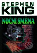 Kniha: Noční směna (Stephen King). BETA - Dobrovský, 2009 Kniha: Noční směna (Stephen King). BETA - Dobrovský, 2009