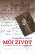 Kniha: Môj život s Antonom Habovštiakom (Katarína Habovštiaková). Matica slovenská, 2009 Kniha: Môj život s Antonom Habovštiakom (Katarína Habovštiaková). Matica slovenská, 2009