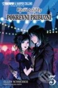 Kniha: Pokrevní příbuzní 3 (Ellen Schreiber). Zoner Press, 2009 Kniha: Pokrevní příbuzní 3 (Ellen Schreiber). Zoner Press, 2009