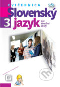 Kniha: Slovenský jazyk 3 pre stredné školy (Cvičebnica) (Milada Caltíková), 2009 Kniha: Slovenský jazyk 3 pre stredné školy (Cvičebnica) (Milada Caltíková), 2009