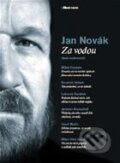 Kniha: Za vodou (Jan Novák). Nakladatelství Franze Kafky, 2009 Kniha: Za vodou (Jan Novák). Nakladatelství Franze Kafky, 2009