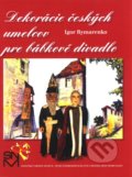 Dekorácie českých umelcov pre bábkové divadlo - Igor Rymarenko, SNM, 2009