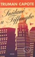 Kniha: Snídaně u Tiffanyho (Truman Capote). Odeon CZ, 2009 Kniha: Snídaně u Tiffanyho (Truman Capote). Odeon CZ, 2009