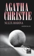 Kniha: Nultá hodina (Agatha Christie). Knižní klub, 2009 Kniha: Nultá hodina (Agatha Christie). Knižní klub, 2009