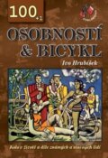 Kniha: 100+1 osobností & bicykl (Ivo Hrubíšek). Cykloknihy, 2009 Kniha: 100+1 osobností & bicykl (Ivo Hrubíšek). Cykloknihy, 2009