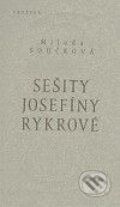 Kniha: Sešity Josefíny Rykrové (Milada Součková). Prostor, 2009 Kniha: Sešity Josefíny Rykrové (Milada Součková). Prostor, 2009