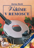 Kniha: Vaříme v remosce (Karina Havlů). Vyšehrad, 2009 Kniha: Vaříme v remosce (Karina Havlů). Vyšehrad, 2009