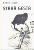 Kniha: Stará gesta (Martin Langer). Dybbuk, 2009 Kniha: Stará gesta (Martin Langer). Dybbuk, 2009