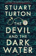 Kniha: The Devil and the Dark Water (Stuart Turton). Raven Books, 2020 Kniha: The Devil and the Dark Water (Stuart Turton). Raven Books, 2020