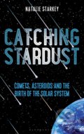 Kniha: Catching Stardust (Natalie Starkey). Bloomsbury, 2020 Kniha: Catching Stardust (Natalie Starkey). Bloomsbury, 2020
